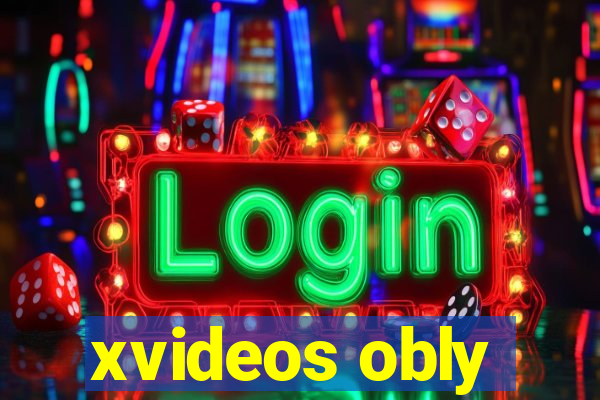 xvideos obly